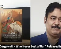 Book on Rani Durgawati by Pravin Anand Celebrates Her Courage and Legacy