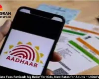  Aadhaar Update Fees Revised: Big Relief for Kids, New Rates for Adults – UIDAI’s Latest Move