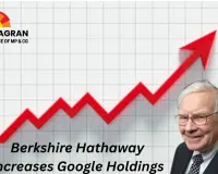 Berkshire Hathaway Increases Google Holdings, Reduces Apple Stake as Markets Hover Near Record Highs