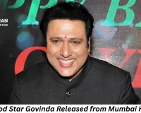 Bollywood Actor Govinda Discharged from Mumbai Hospital After Fainting Incident