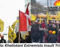 Canada: Khalistani Extremists Insult Tricolour