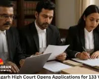 Chhattisgarh High Court Announces Recruitment for 133 Posts