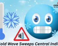 Cold Wave Intensifies Across Central India; IMD Issues Alert for 20 MP Districts Including Bhopal and Indore