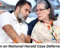 Decision on National Herald Case Deferred Again: Court to Decide on Taking Cognizance of ED