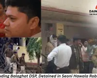 Four, Including Balaghat DSP, Arrested in Seoni Hawala Loot Case