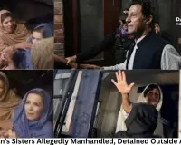 Imran Khan’s Sisters Detained Outside Adiala Jail, PTI Alleges Police Assault