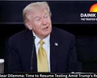 India’s Nuclear Dilemma: Time to Resume Testing Amid Trump’s Revelations?