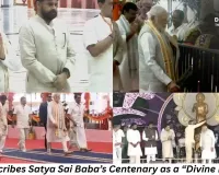 Modi Calls Satya Sai Baba’s Centenary a “Divine Boon,” Unveils Commemorative Coin and Stamp