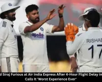 Mohammed Siraj Furious at Air India Express After 4-Hour Flight Delay in Guwahati, Calls It 'Worst Experience Ever'