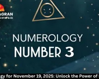 Numerology for November 19, 2025: Unlock the Power of Number 3