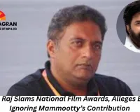 Prakash Raj Criticises National Film Awards, Accuses Bias and Neglect of Mammootty’s Work