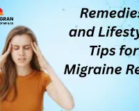 Natural Remedies and Tips to Manage Migraines