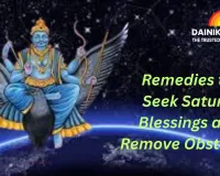 Simple Remedies to Seek Saturn’s Blessings and Remove Obstacles