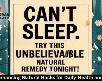  Sleep-Enhancing Natural Hacks for Daily Health and Vitality