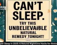 Unlock Deeper Sleep in 2025: 6 Natural Nighttime Hacks for Restorative Rest