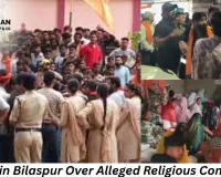 Commotion in Bilaspur Over Suspected Religious Conversion