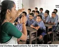 Uttarakhand Announces Recruitment for 1,649 Primary Teacher Posts