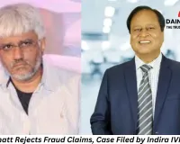 Vikram Bhatt Denies Fraud Allegations as Rajasthan Police Probe ₹30 Crore Complaint Filed by Indira IVF Founder