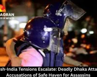  Bangladesh-India Tensions Escalate: Deadly Dhaka Attack Sparks Accusations of Safe Haven for Assassins