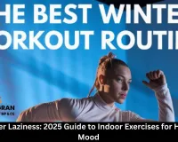 Beat Winter Laziness: 2025 Guide to Indoor Exercises for Health and Mood