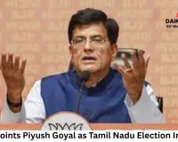 BJP Appoints Piyush Goyal as Tamil Nadu Election In-Charge, Baijayant Panda to Oversee Assam Polls