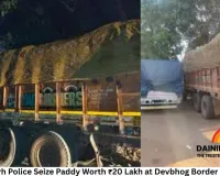 Chhattisgarh Police Seize Paddy Worth ₹20 Lakh at Devbhog Border in 12 Hours, Foil MSP Diversion Attempt