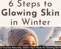 Combat Winter Dryness Naturally: 2025's Top 5 Hacks for Glowing Skin & Hydration