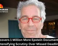  DOJ Uncovers 1 Million More Epstein Documents, Faces Intensifying Scrutiny Over Missed Deadline