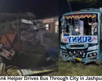 Drunk Helper Drives Bus Through City in Jashpur: Crashes Into House, Hits Youth; Accused Detained