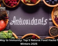 Eat Your Way to Immunity: Top 5 Natural Food Hacks for Indian Winters 2025