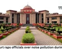 High Court raps officials over noise pollution during exams; seeks affidavits from Collector, Commissioner in Bilaspur