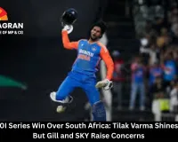  India's T20I Series Win Over South Africa: Tilak Varma Shines at 9.5/10, But Gill and SKY Raise Concerns