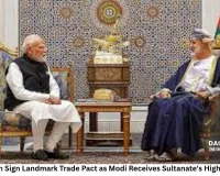 India, Oman Sign Landmark Trade Pact as Modi Receives Sultanate's Highest Honour
