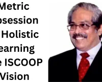 HOLISTIC EDUCATION AMID METRIC-FIXATED OVERDRIVE