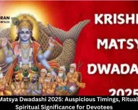 Krishna Matsya Dwadashi 2025: Auspicious Timings, Rituals, and Spiritual Significance for Devotees