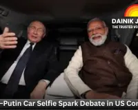 Modi–Putin Car Selfie Spark Debate in US Congress as Lawmaker Slams Trump’s India Policy