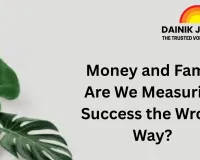 Money and Fame: Are We Measuring Success the Wrong Way?