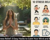 Natural Stress Relief: 5 Easy Hacks to Calm Your Mind and Body Daily