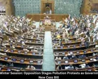 Parliament Winter Session: Opposition Stages Pollution Protests as Government Pushes New Cess Bill