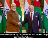  PM Modi’s Warm Reception by King Abdullah II in Jordan: Insights into the Warrior King’s Legacy