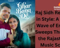 Raj Sidh Returns in Style: A Fresh Wave of Energy Sweeps Through the Rajasthani Music Scene