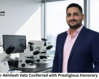 Scientist Dr Akhilesh Vats Conferred with Prestigious Honorary Fellowship By London-Based Global Alliance