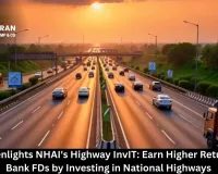 SEBI Greenlights NHAI's Highway InvIT: Earn Higher Returns Than Bank FDs by Investing in National Highways