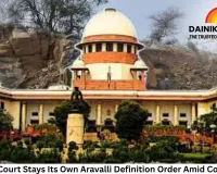 Supreme Court Stays Its Own Aravalli Definition Order Amid Controversy
