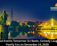  Top Bhopal Events Tomorrow: DJ Beats, Comedy Laughs, and Family Fun on December 14, 2025