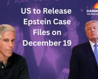 US to Release Epstein Case Files on December 19, Raising Fresh Scrutiny of Powerful Figures