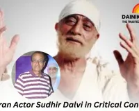 Veteran Actor Sudhir Dalvi in Critical Condition; Sai Baba Sansthan Trust Secures Court Nod to Donate ₹11 Lakh
