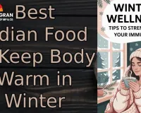 Warm Winter Diet 2025: Indian Food Hacks for Energy & Immunity