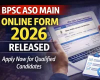 BPSC ASO Main Online Form 2026 Released: Commission Opens Application Window for Qualified Candidates
