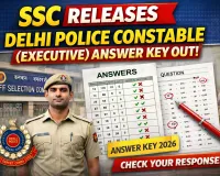 SSC Releases Delhi Police Constable (Executive) Answer Key 2026